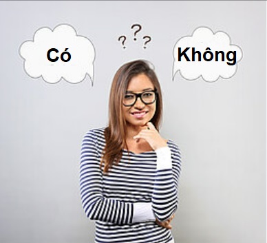 Có và không