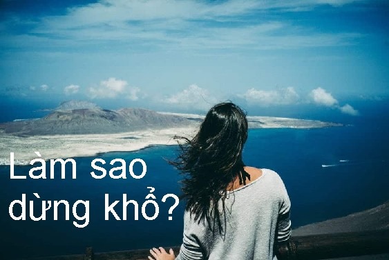 Làm sao dừng khổ